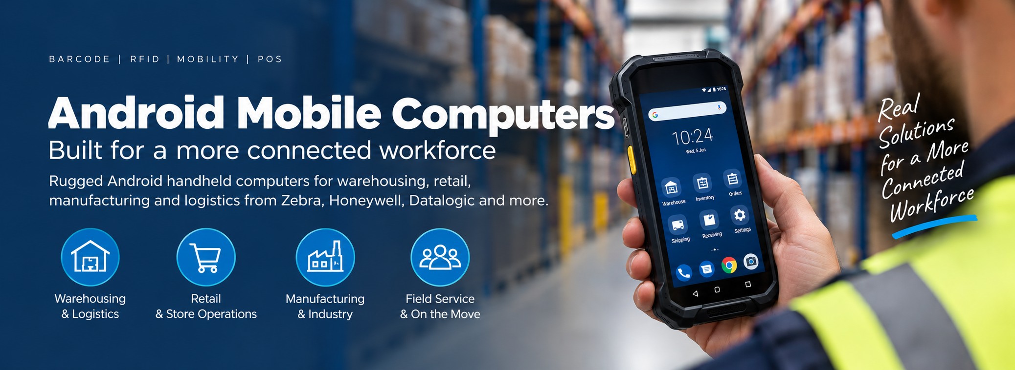 Android Mobile Computers for Warehousing, Retail & Industry