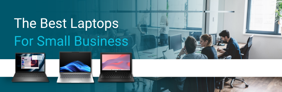 the best laptops for small business