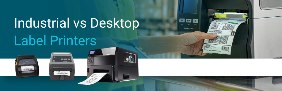 industrial vs desktop label printers